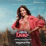 Call Me Bae (Original Background Score) - Suvarna Tiwari Song Download